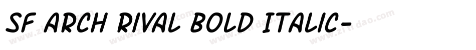 SF Arch Rival Bold Italic字体转换